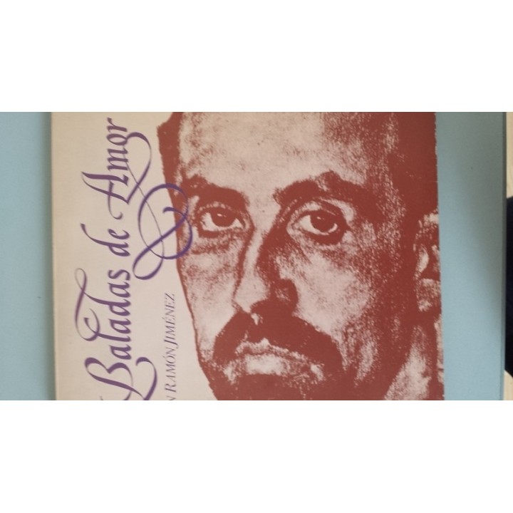 BALADAS DE AMOR - Juan Ramón Jiménez